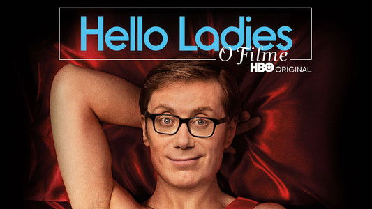 Hello Ladies: The Movie