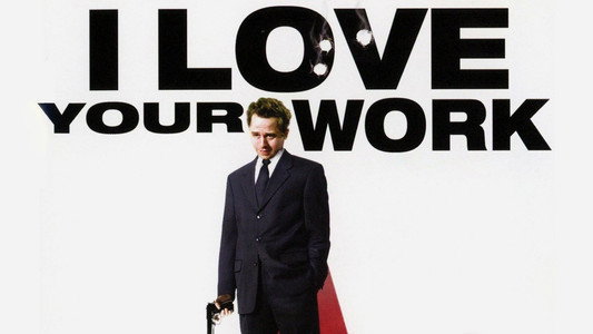 I Love Your Work