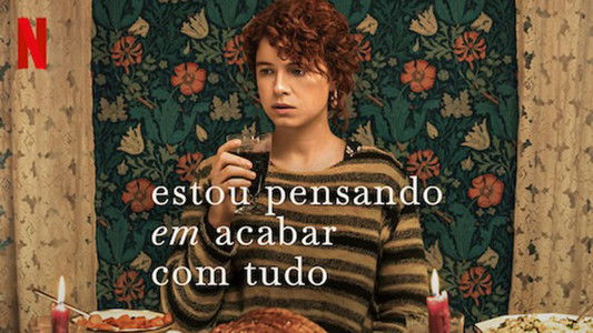 I'm Thinking of Ending Things