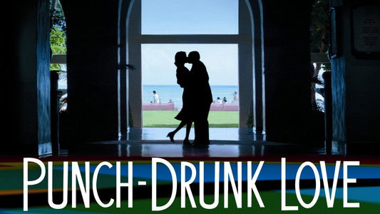 Punch-Drunk Love