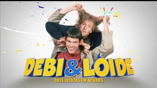 Dumb and Dumber