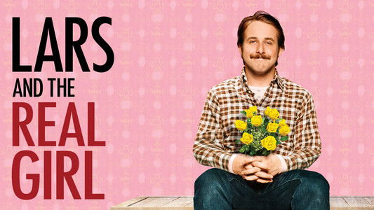 Lars and the Real Girl
