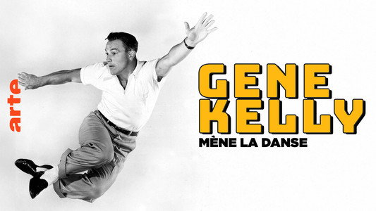 Gene Kelly: An American in Hollywood