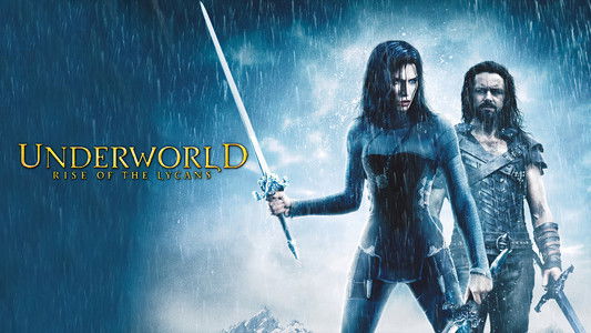 Underworld: Rise of the Lycans