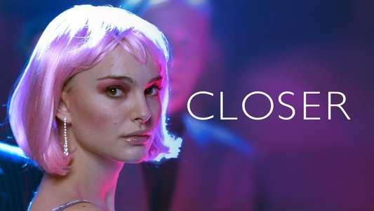 Closer