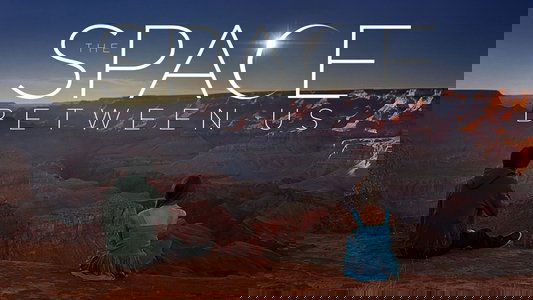 The Space Between Us