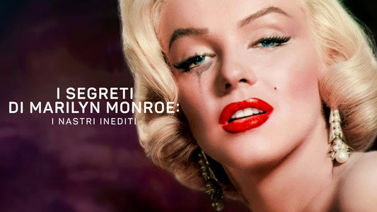 The Mystery of Marilyn Monroe: The Unheard Tapes