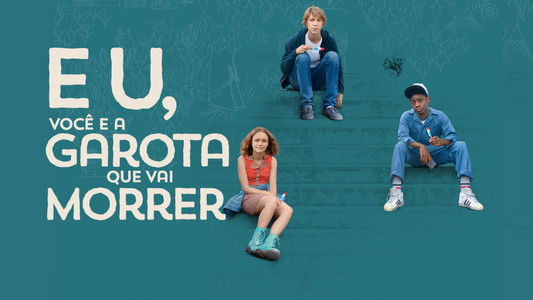 Me and Earl and the Dying Girl