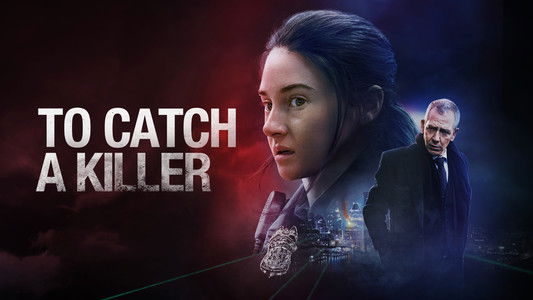 To Catch a Killer