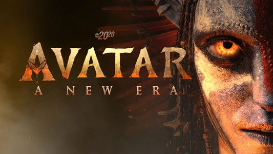 Avatar: A New Era - Special Edition of 20/20