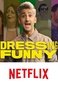 Dressing Funny