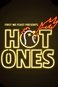 Hot Ones