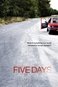Five Days