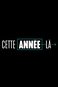 Cette année-là