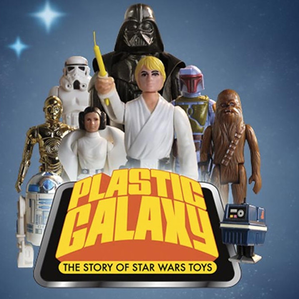 Plastic Galaxy: The Story of Star Wars Toys