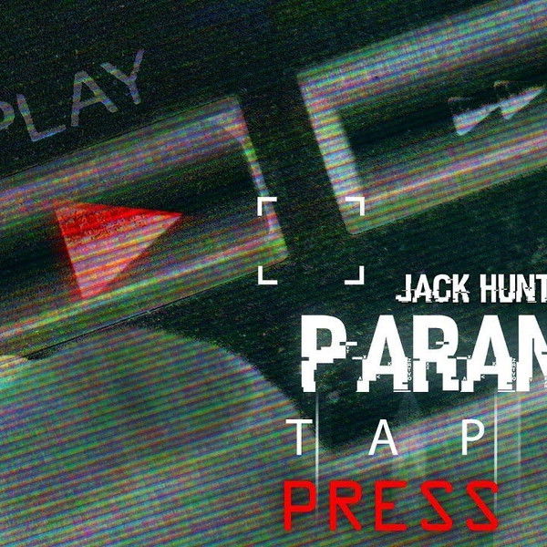 Paranoia Tapes 2: Press Play