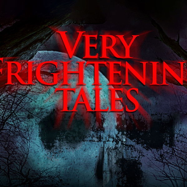 Very Frightening Tales