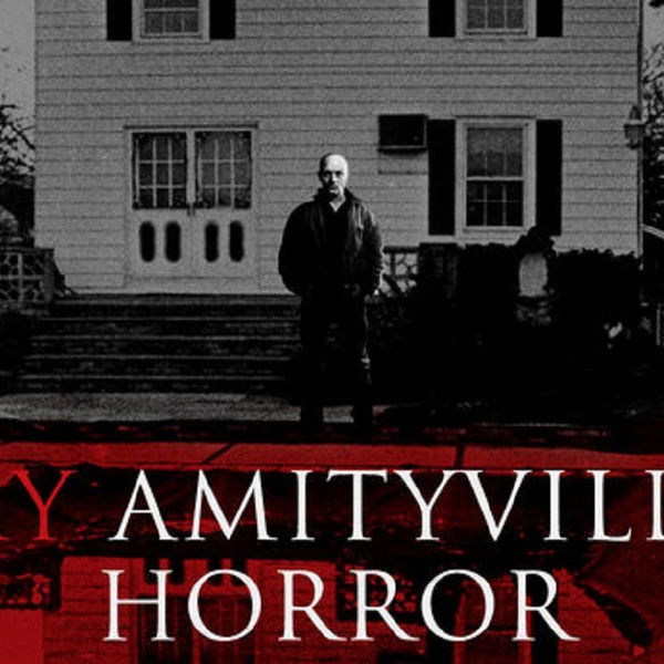 My Amityville Horror
