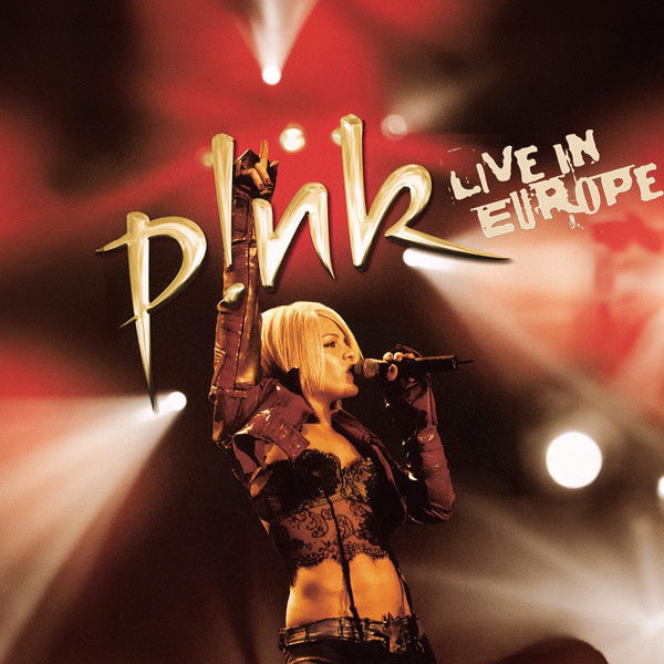 P!NK: Live In Europe