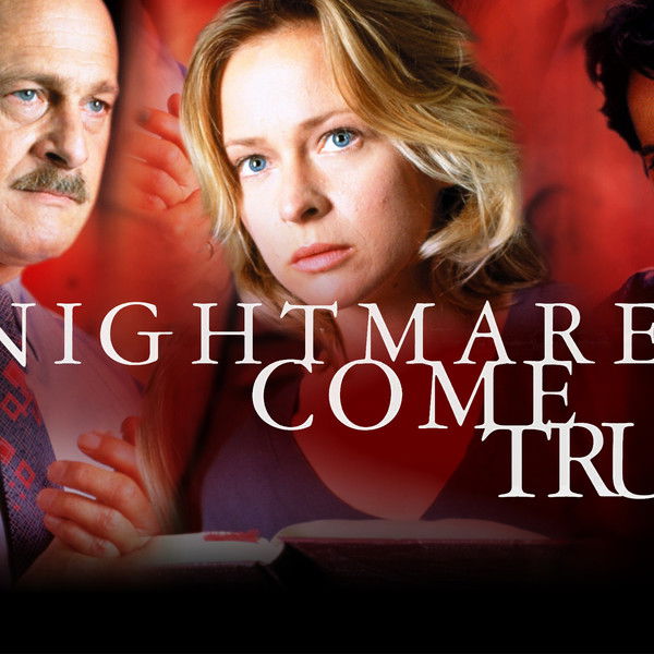 A Nightmare Come True