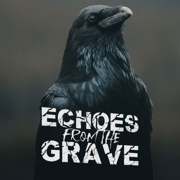 Echoes From The Grave