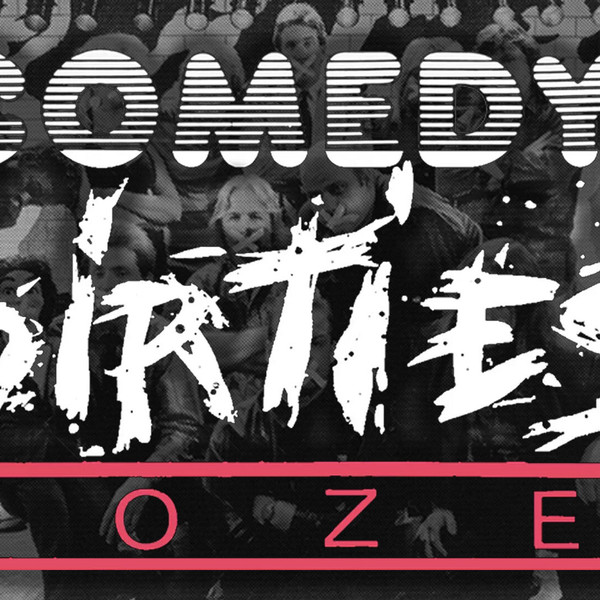 Comedy's Dirtiest Dozen