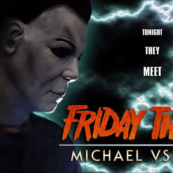 Friday the 31st: Michael vs. Jason