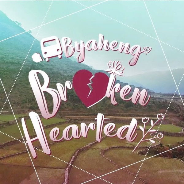Byaheng Broken Hearted