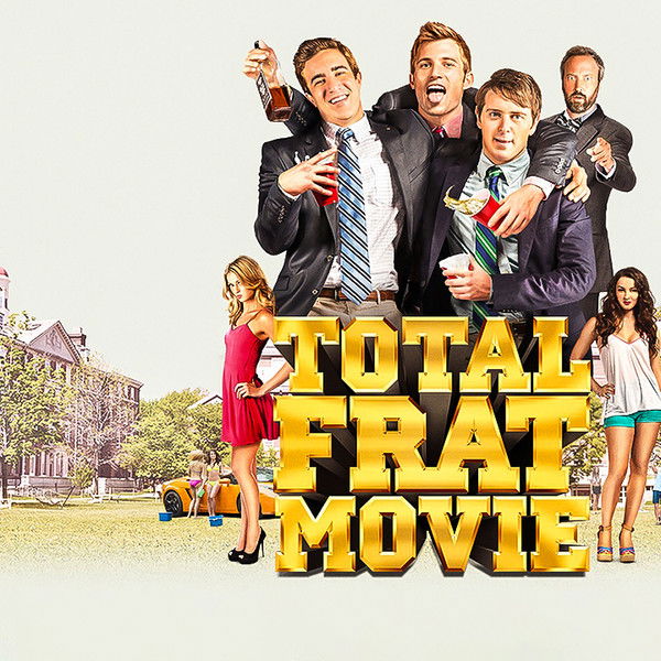 Total Frat Movie