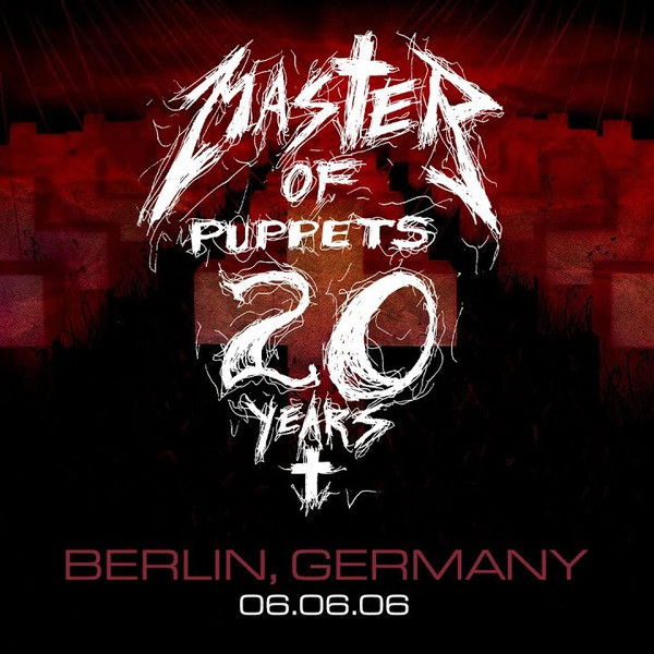 Metallica: Live in Berlin, Germany - June 6, 2006