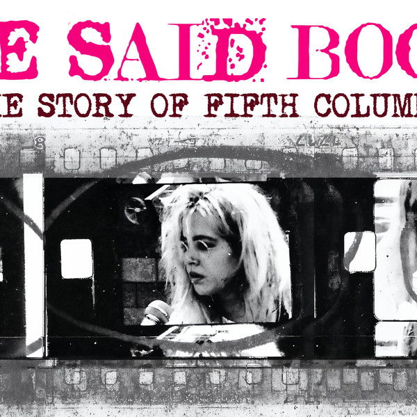 She Said Boom: The Story of Fifth Column