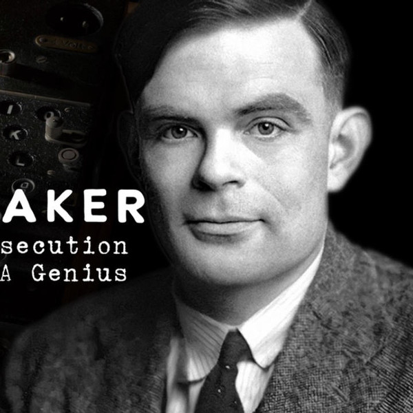 Codebreaker Alan Turing Persecution Of A Genius