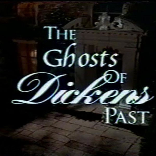 The Ghosts of Dickens' Past