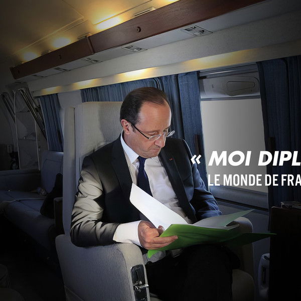 « Moi, diplomate ! » - Le monde de François Hollande