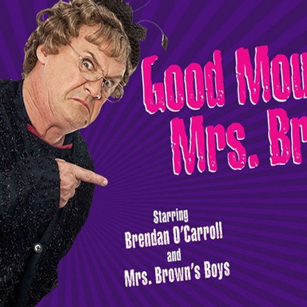 Mrs. Brown's Boys Live Tour: Good Mourning Mrs. Brown