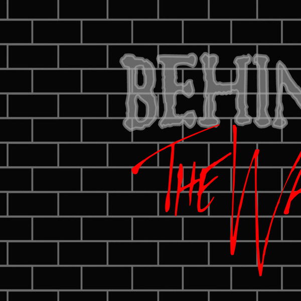 Pink Floyd: Behind the Wall