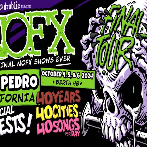 NOFX: The Final Show (Night 1) Oct 4, 2024