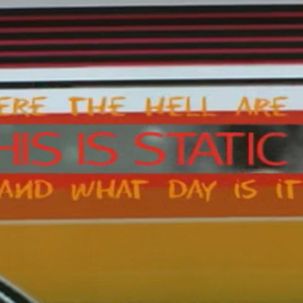Where the Hell Are We and What Day Is It... This Is Static-X