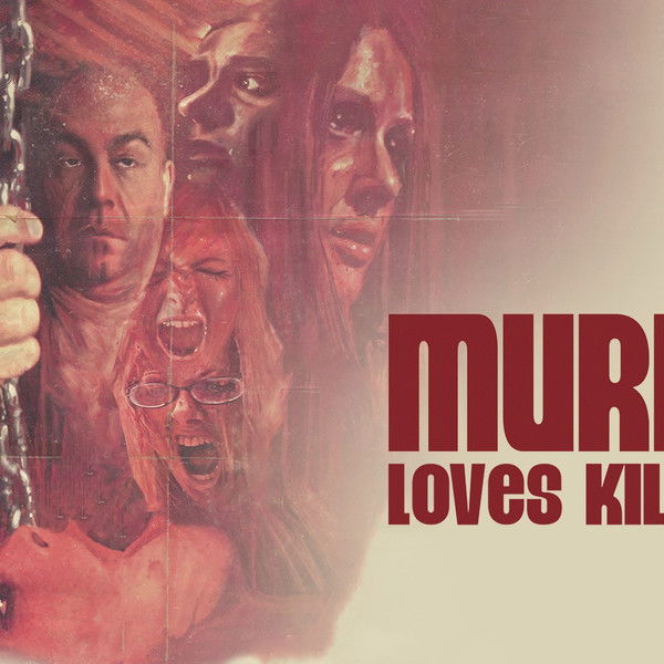 Murder Loves Killers Too