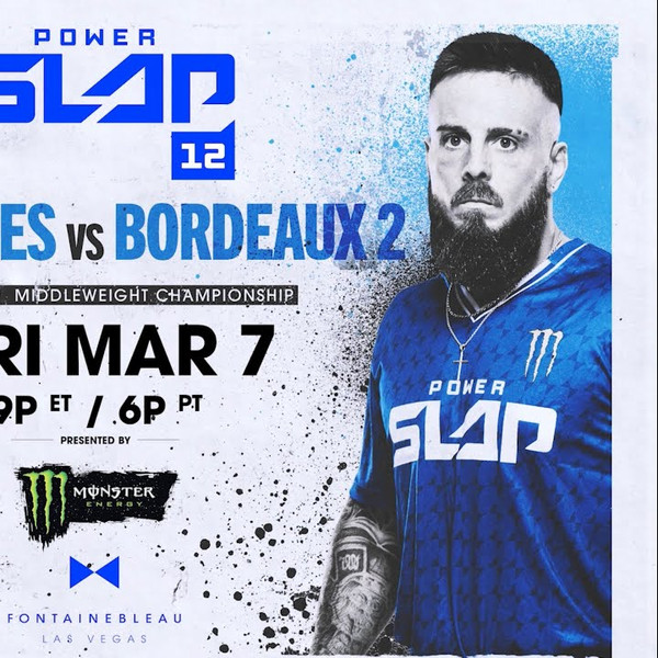 Power Slap 12: Bordeaux vs. Quinonez 2