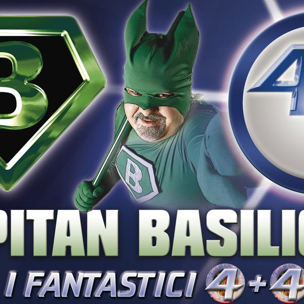 Capitan Basilico 2: I Fantastici 4+4
