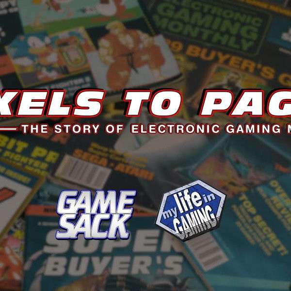 Pixels to Pages - The Story of Electronic Gaming Monthly