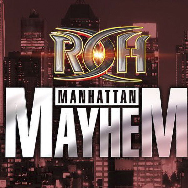 ROH: Manhattan Mayhem