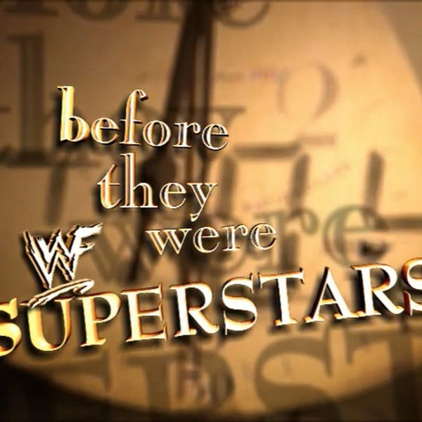 WWF: Before They Were Superstars