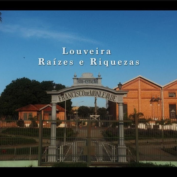 Louveira: Roots and Riches