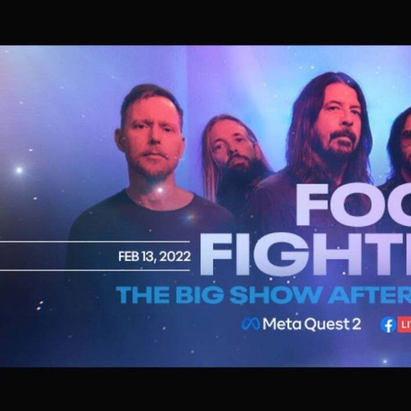 Foo Fighters-Superbowl LVI Aftershow in Virtual Reality