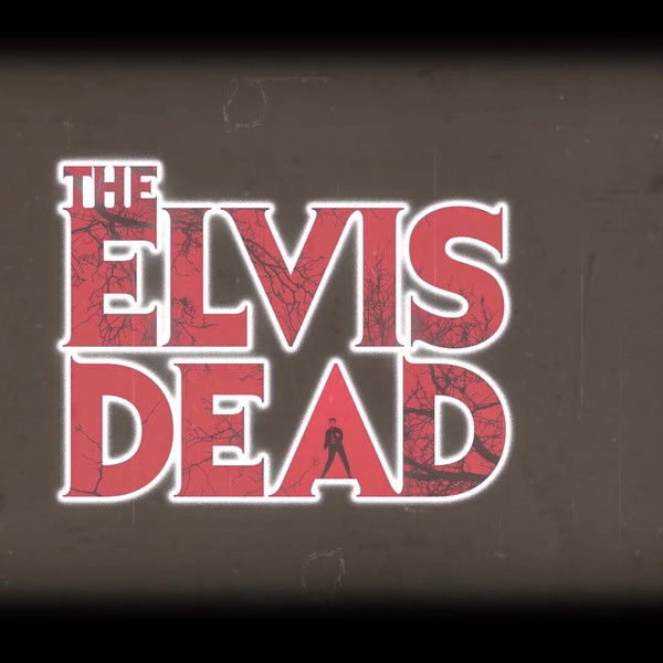 The Elvis Dead