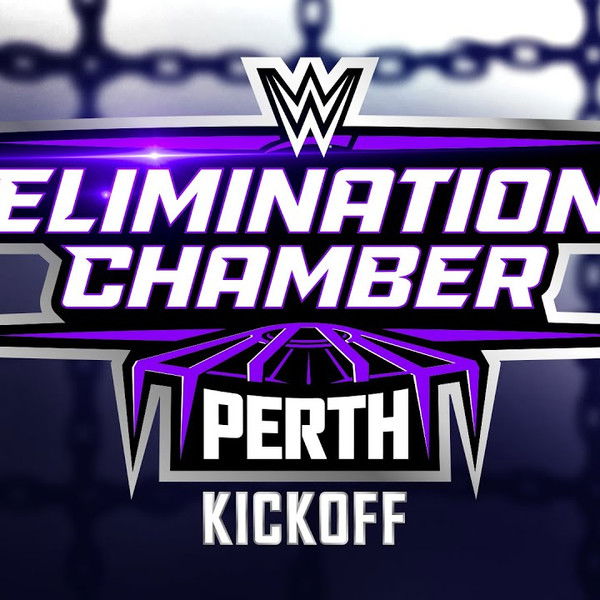 WWE Elimination Chamber 2024: Perth - Kickoff