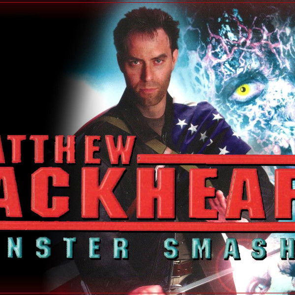 Matthew Blackheart: Monster Smasher