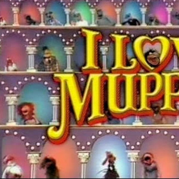 I Love Muppets